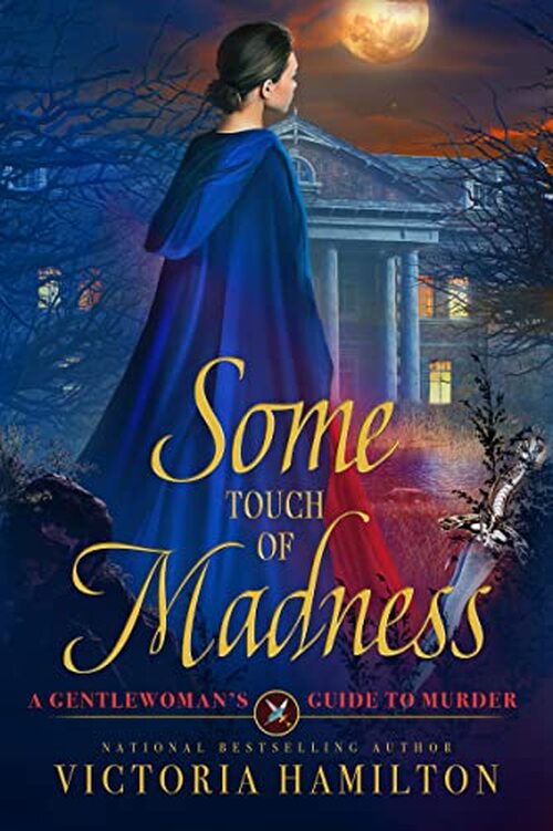 Some Touch of Madness by Victoria Hamilton