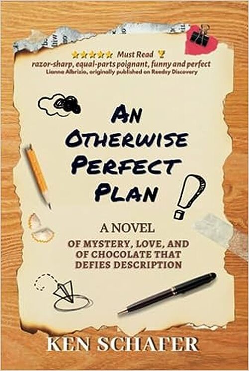 An Otherwise Perfect Plan by Ken Schafer