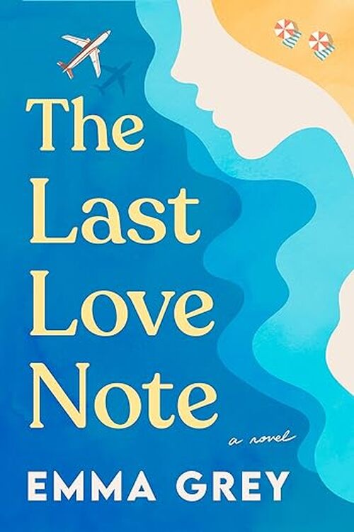 The Last Love Note by Emma Grey
