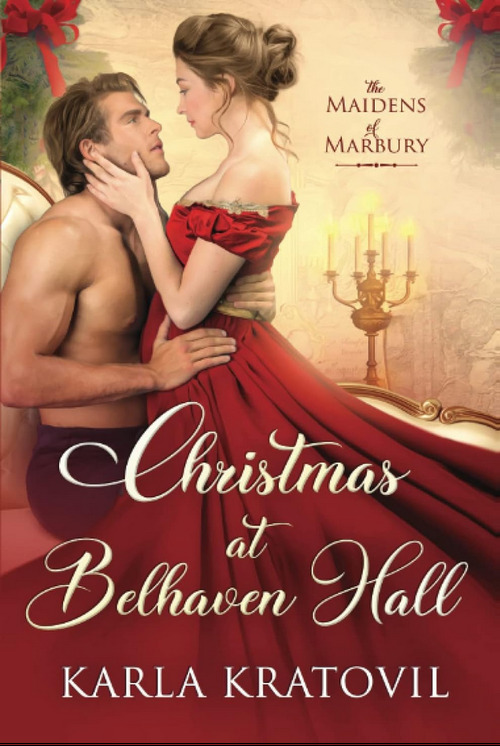 Christmas at Belhaven Hall by Karla Kratovil