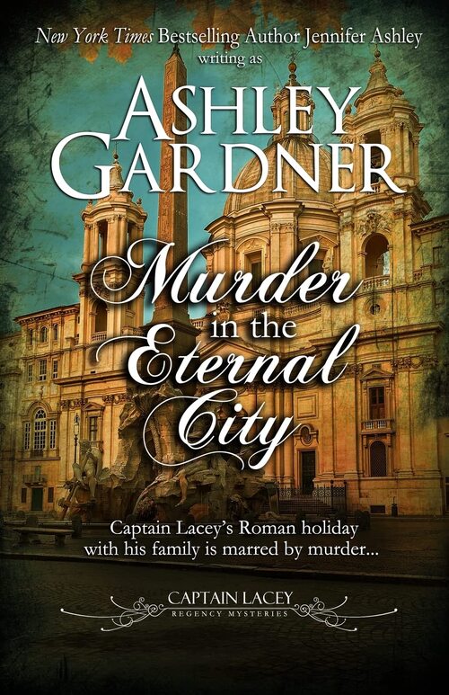 Murder in the Eternal City by Ashley Gardner
