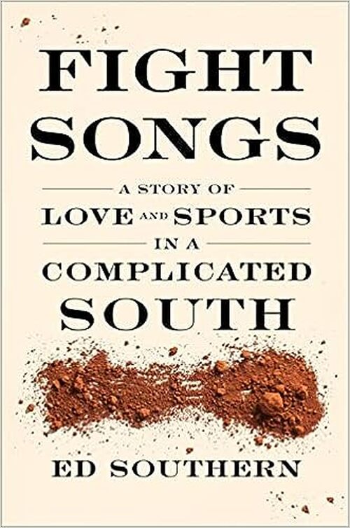 Fight Songs by Ed Southern