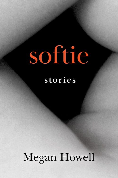 Softie by Megan Howell
