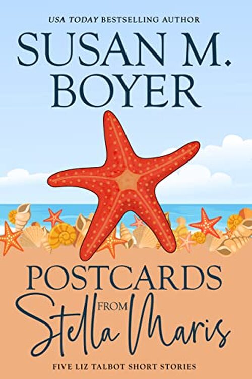 Postcards from Stella Maris by Susan M. Boyer