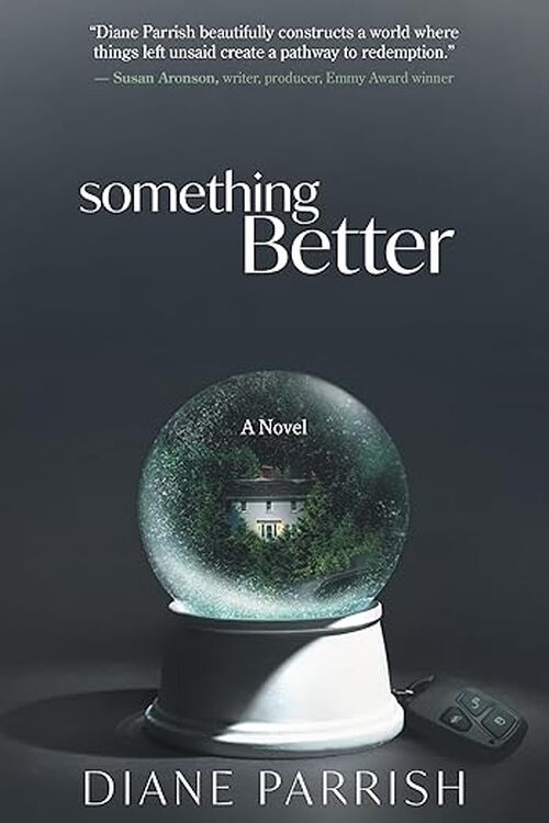 Something Better by Diane Parrish