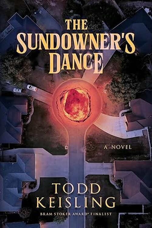 The Sundowner's Dance by Todd Keisling