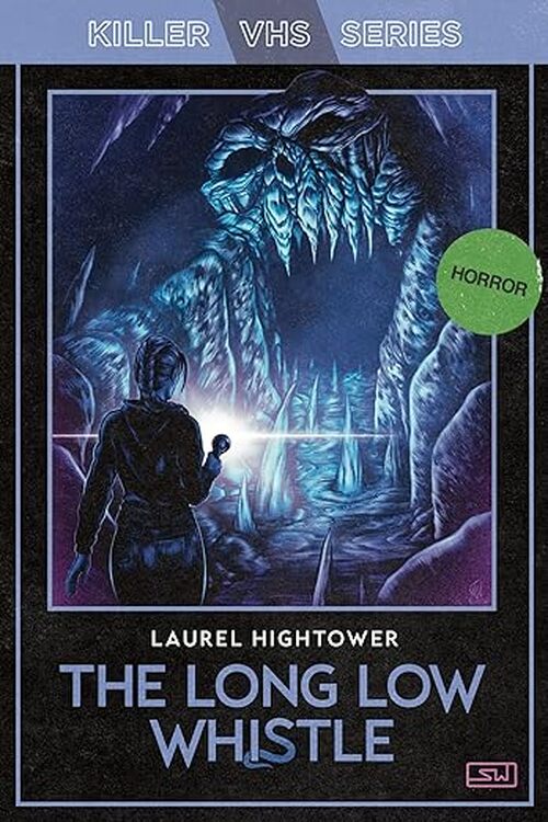 The Long Low Whistle by Laurel Hightower