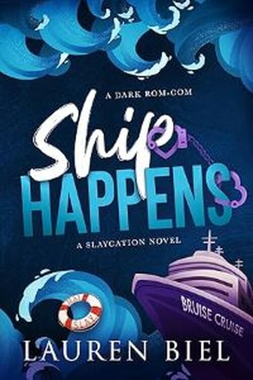 Ship Happens by Lauren Biel