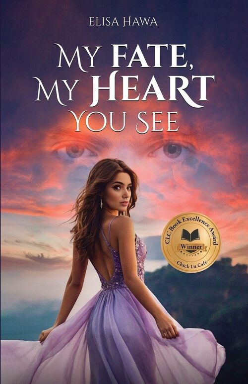 My Fate, My Heart You See by Elisa Hawa