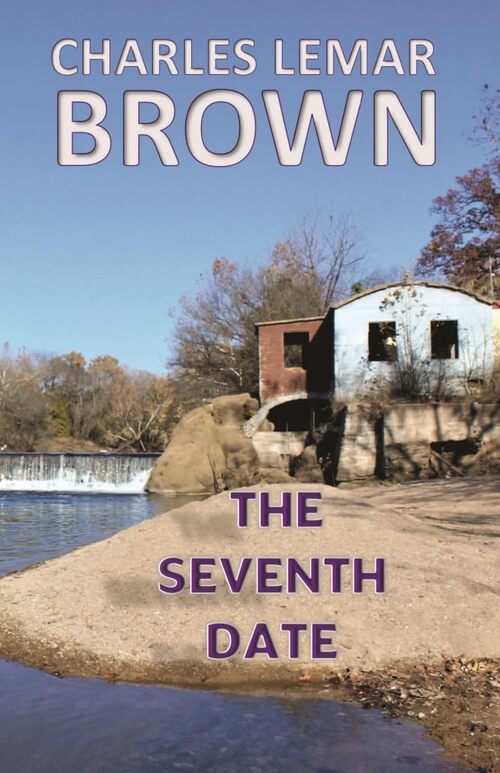 The Seventh Date by Charles Lemar Brown