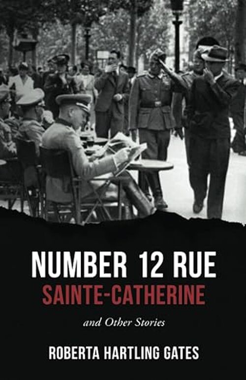 Number 12 Rue Sainte-Catherine by Roberta Gates