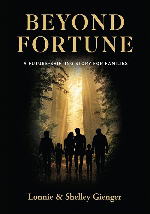 Beyond Fortune by Lonnie & Shelley Gienger