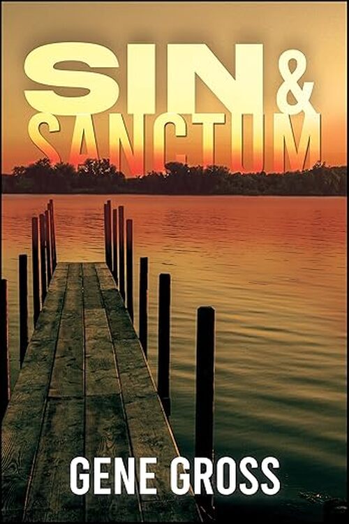 Sin & Sanctum by Gene Gross