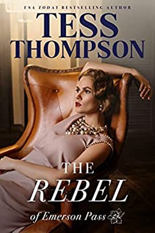 The Rebel by Tess Thompson