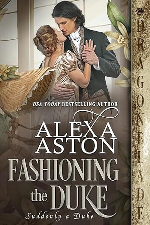 Fashioning the Duke by Alexa Aston