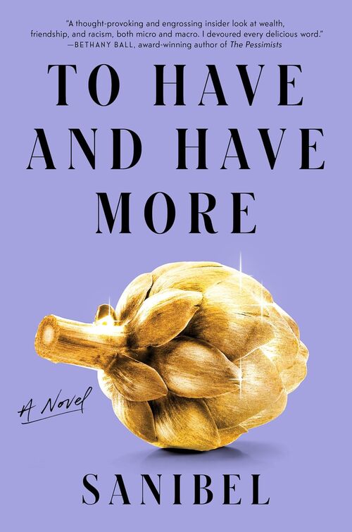 To Have and Have More by Sanibel .