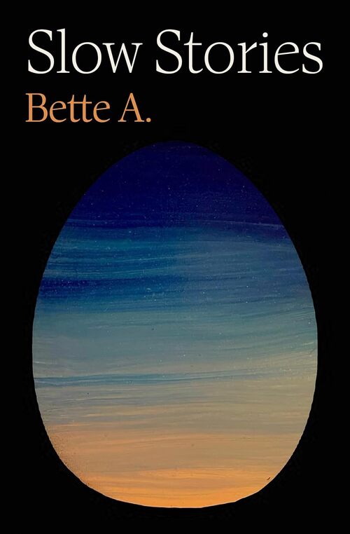 Slow Stories by Bette Adriaanse