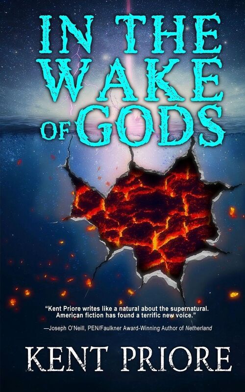 In the Wake of Gods by Kent Priore