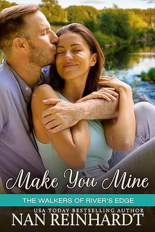 Make You Mine by Nan Reinhardt