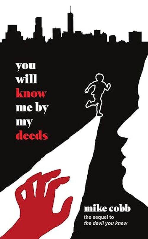 You Will Know Me by My Deeds by Mike Cobb