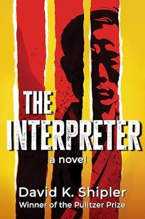 The Interpreter by David K. Shipler