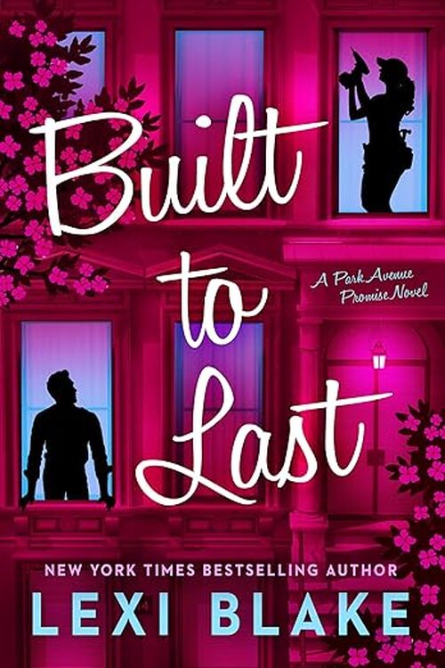 Built to Last by Lexi Blake
