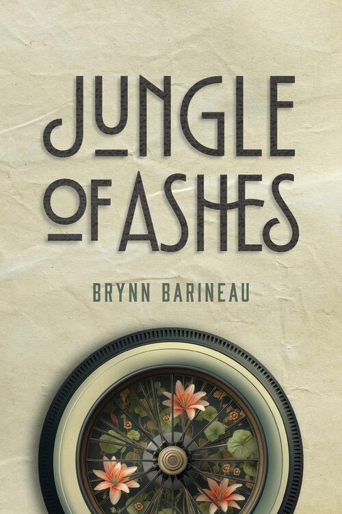 Jungle of Ashes by Brynn Barineau