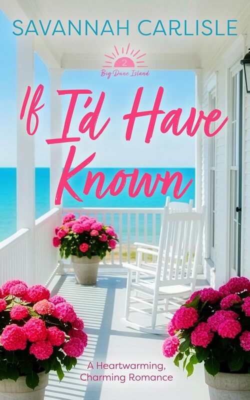 If I'd Have Known by Savannah Carlisle