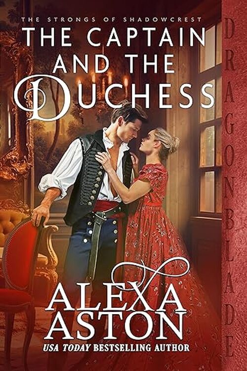 The Captain and the Duchess by Alexa Aston
