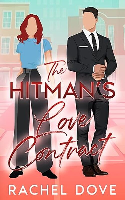 The Hitman's Love Contract by Rachel Dove