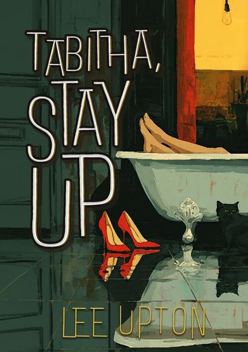 Tabitha, Stay Up, by Lee Upton