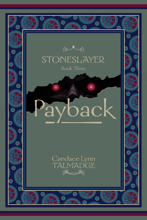 Stoneslayer: Payback by Candace Lynn Talmadge