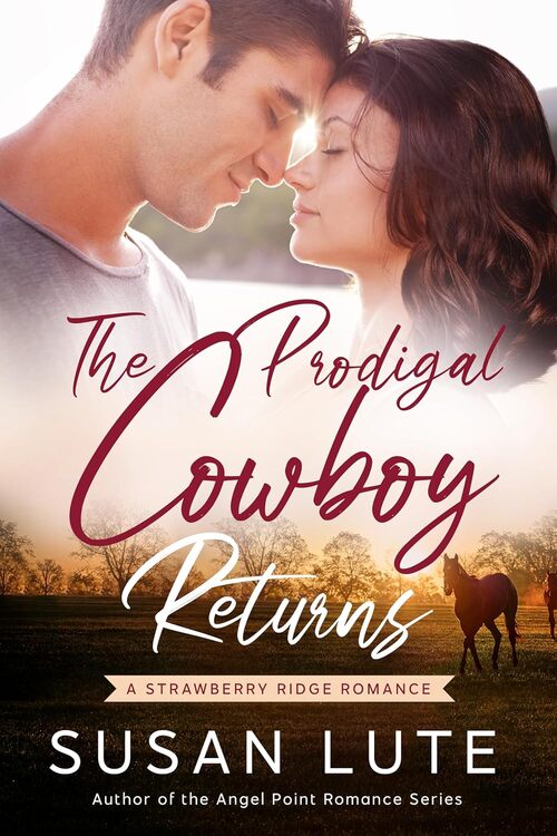 The Prodigal Cowboy Returns by Susan Lute