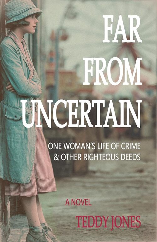 Far From Uncertain by Teddy Jones