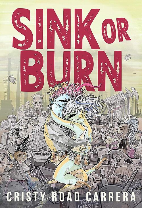 Sink or Burn by Cristy Road Carrera