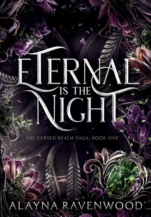Eternal is the Night by Alayna Ravenwood