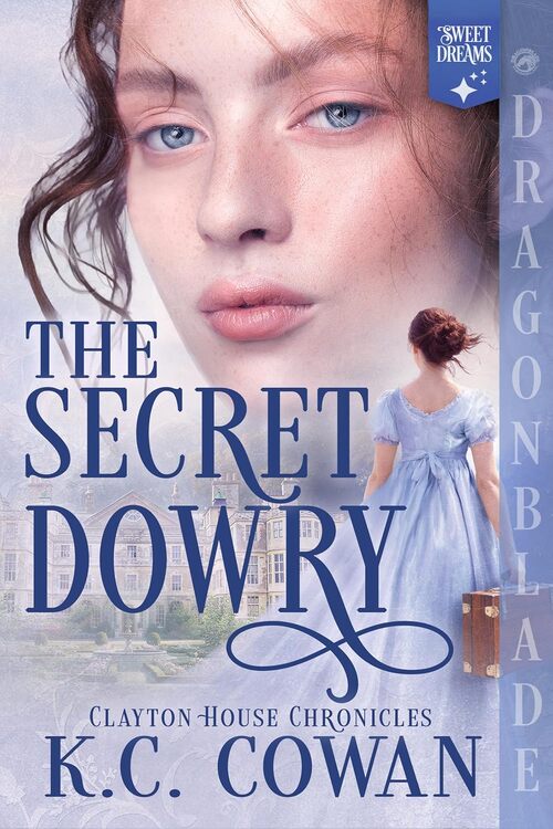 The Secret Dowry by K.C. Cowan