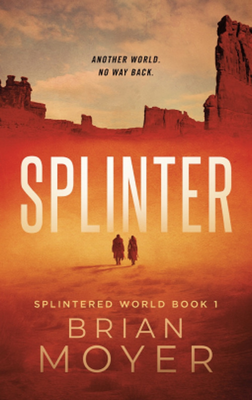 Splinter by Brian Moyer