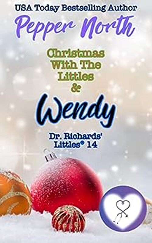 Christmas with the Littles & Wendy by Pepper North