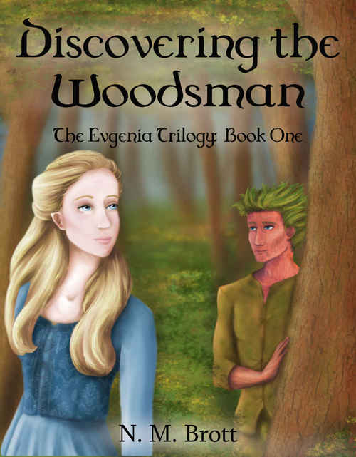 Discovering the Woodsman by N.M. Brott