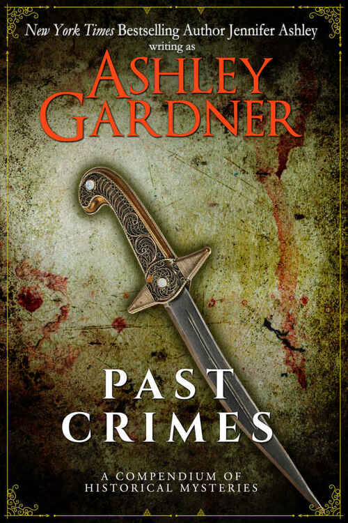 Past Crimes by Ashley Gardner
