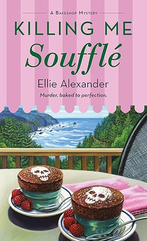 Killing Me Souffl by Ellie Alexander