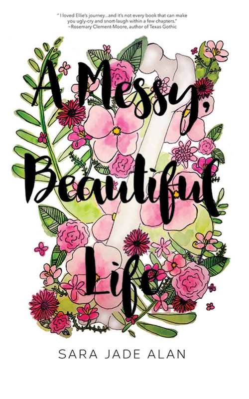 A Messy, Beautiful Life by Sara Jade Alan