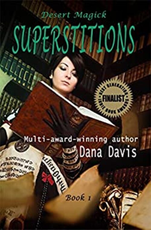 Desert Magick: Superstitions by Dana Davis