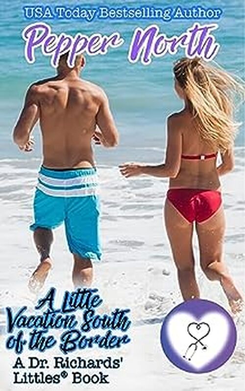 A Little Vacation South of the Border by Pepper North