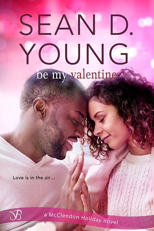 Be My Valentine by Sean D. Young