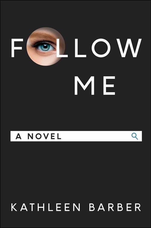Follow Me by Kathleen Barber