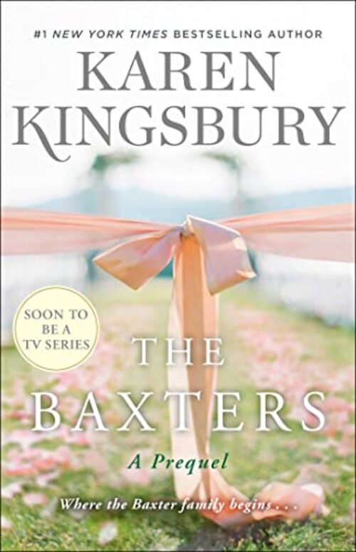 The Baxters by Karen Kingsbury