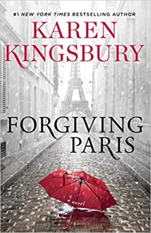 Forgiving Paris by Karen Kingsbury