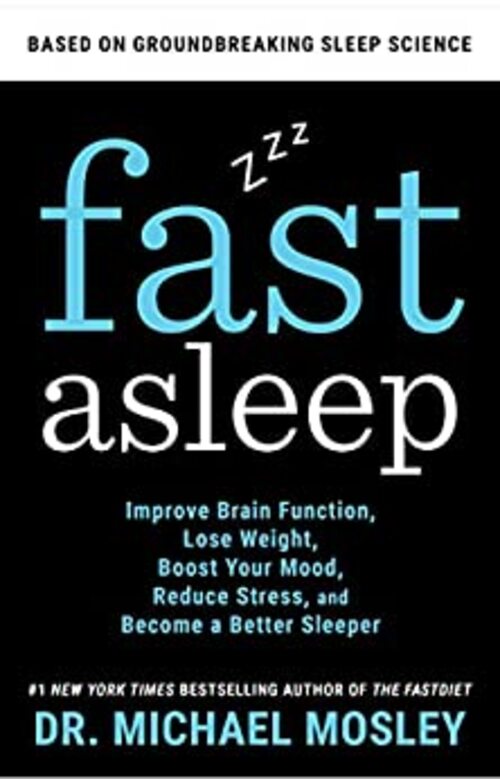 Fast Asleep by Michael Mosley